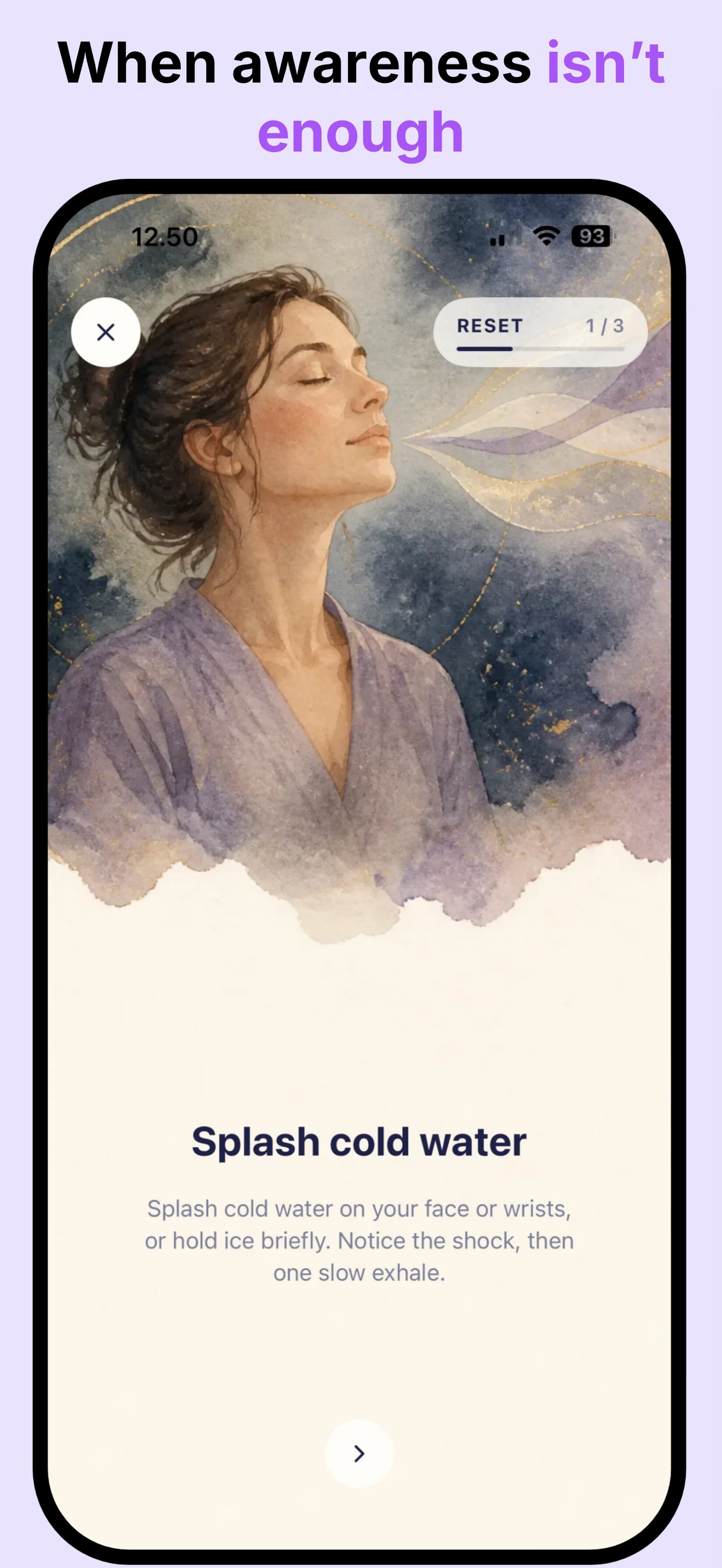 Resist Reset step: splash cold water, the first of three pages when awareness is not enough.